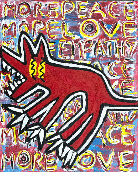 More Peace, More Love, More Empathy. (Limited run of 30 prints only)