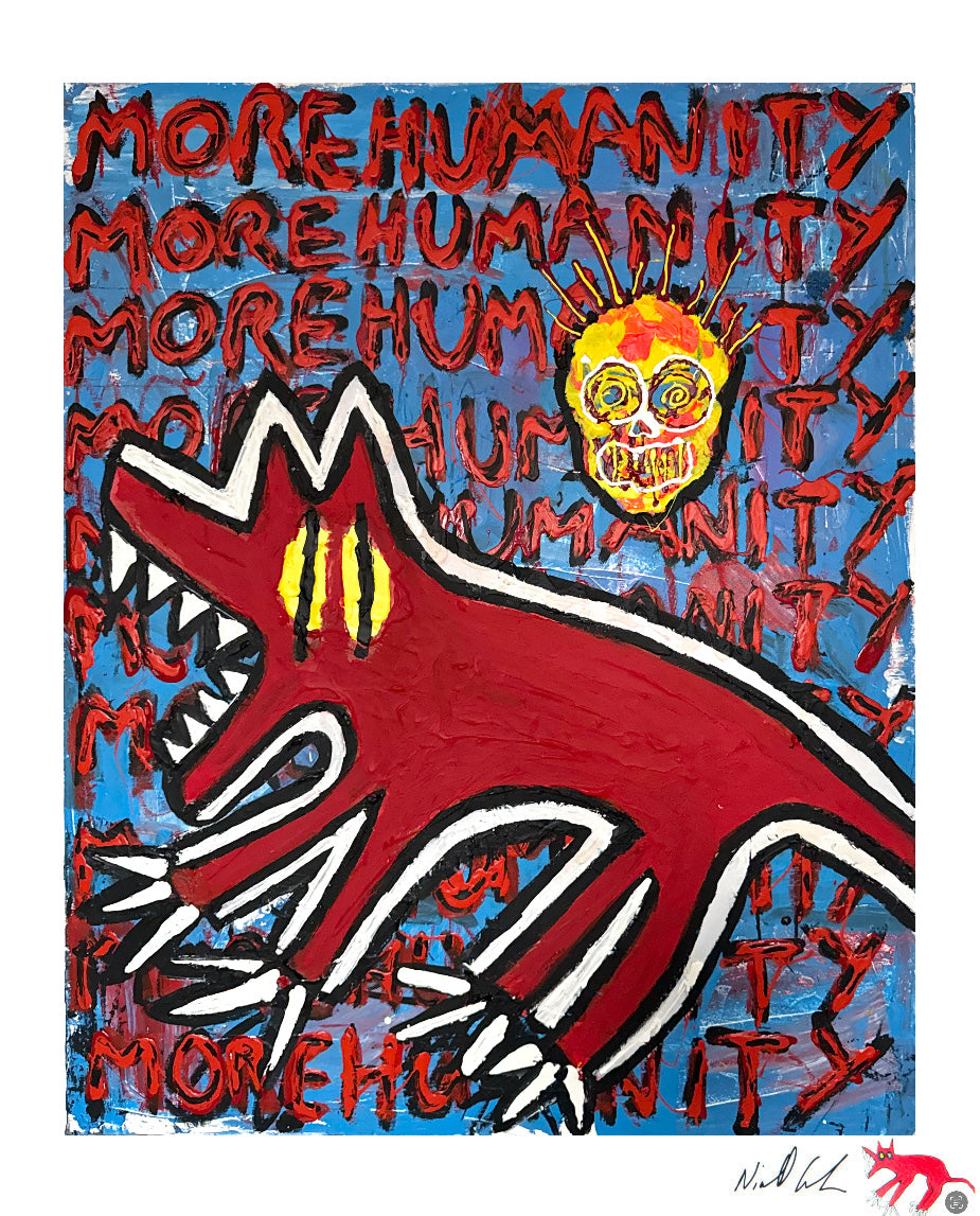 MORE HUMANITY (Limited run of 30 prints only)